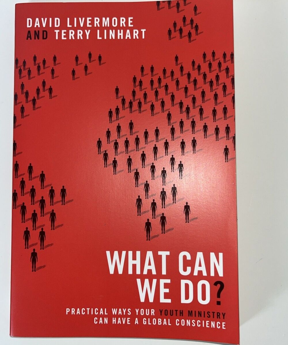 What Can We Do? - Practical Ways Your Youth Ministry Can Have a Global...